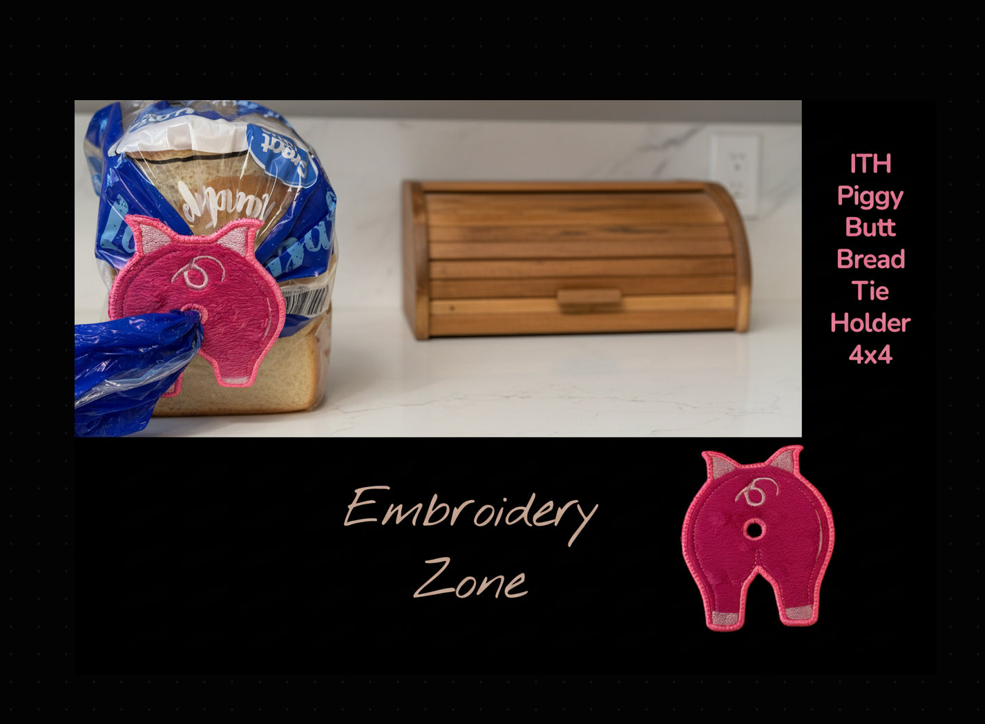 ITH PIGGY BUTT BREAD TIE HOLDER 4X4 